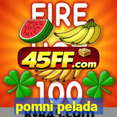 pomni pelada